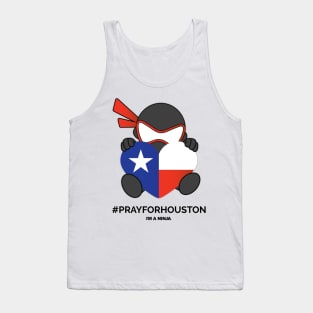 I'M A NINJA #PRAYFORHOUSTON Tank Top